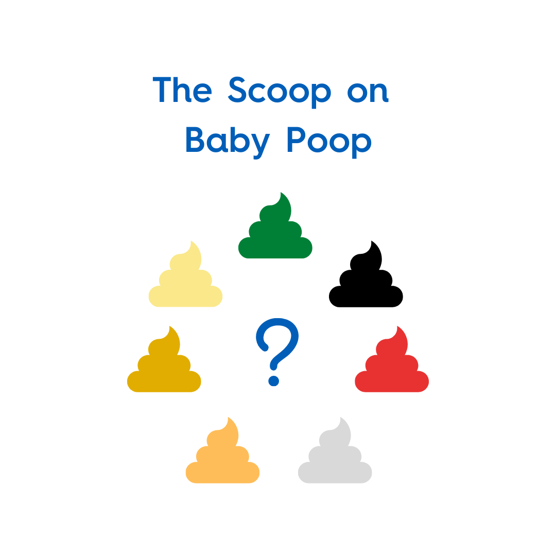 Scop Poop The Scoop on Your Baby's Poop | First Time Mom, Health, One Mom's Story ...